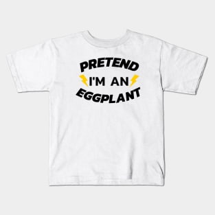 pretend i am an eggplant halloween Kids T-Shirt